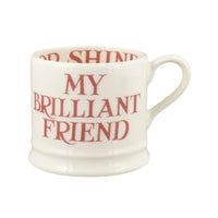 Pink Toast My Brilliant Friend Small Mug