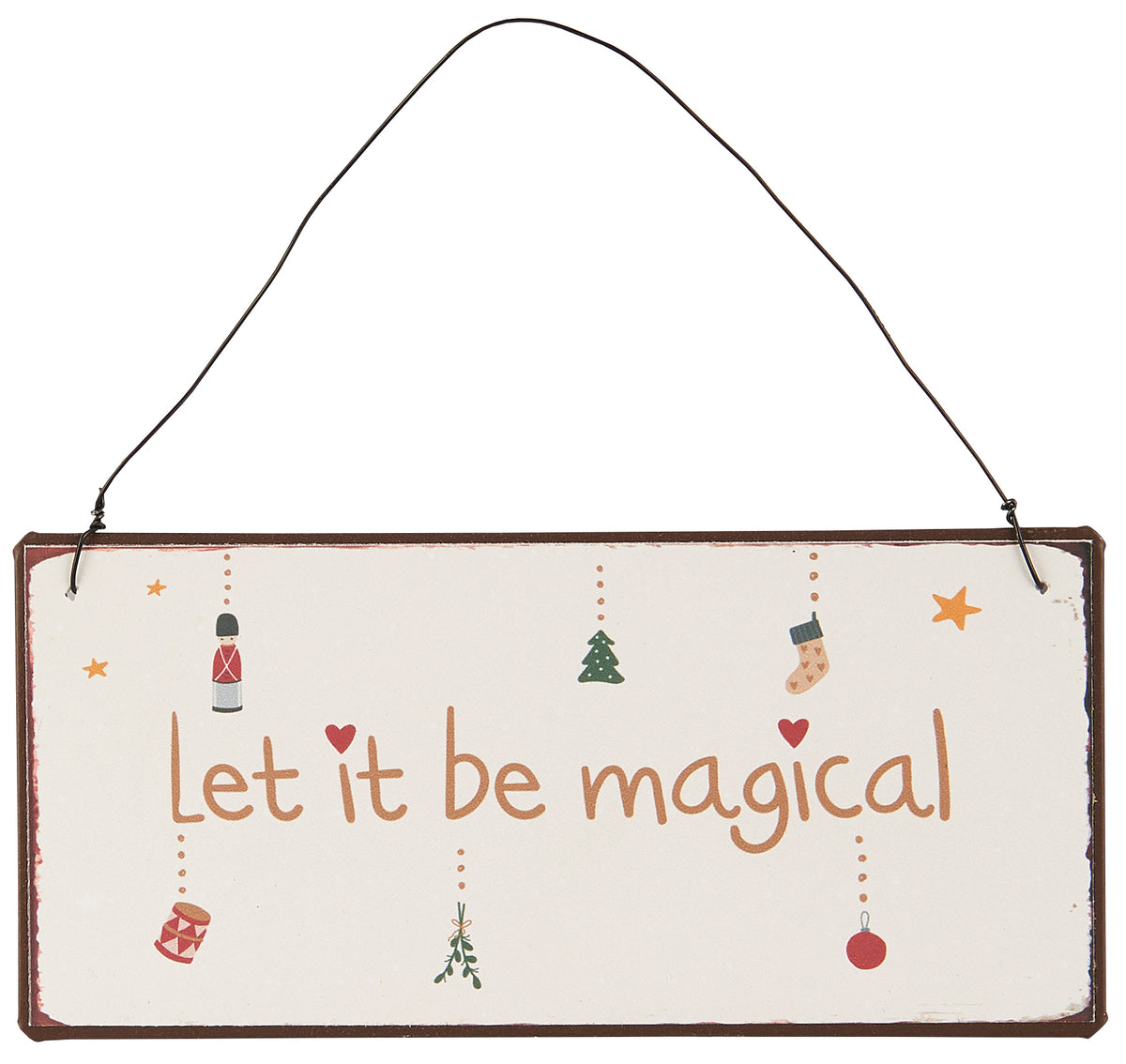 Metal Sign - "Let it be magical"