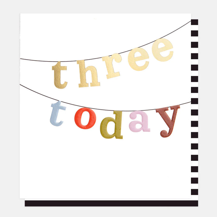 Three Today Multi Text Bunting